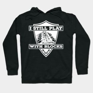 I Still Play With Blocks Racing Mechanic Gear Mens & Tuner Hoodie